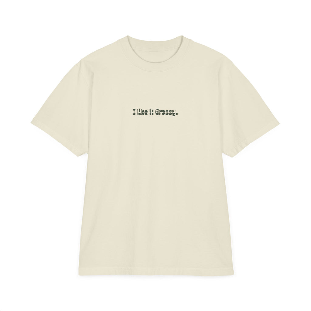 'I Like It Grassy' T-Shirt — 100% Cotton