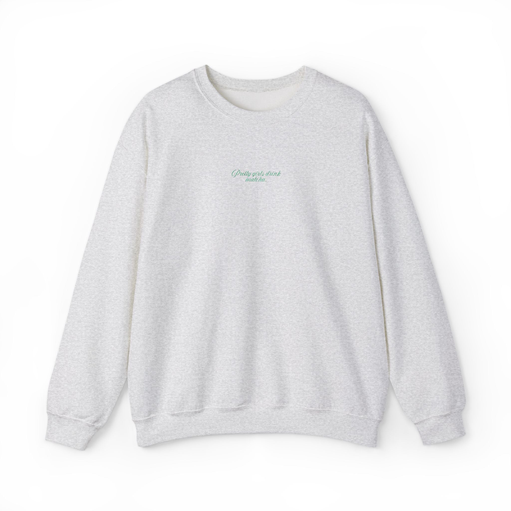 'Pretty Girls Drink Matcha' Crewneck
