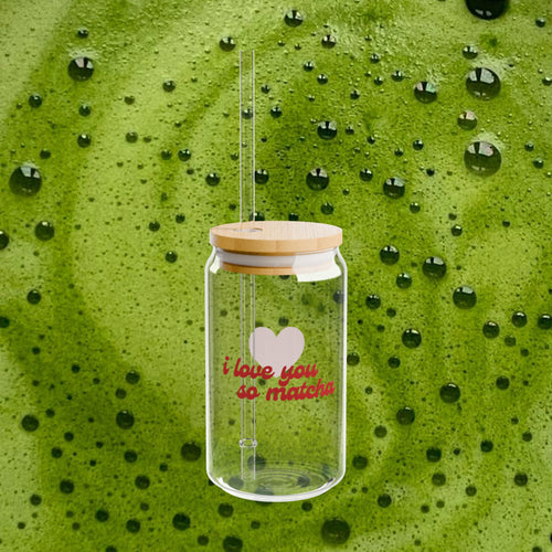 'i love you so matcha' glass tumbler