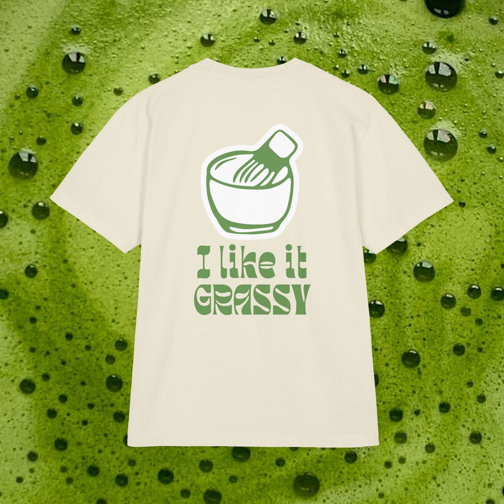'I LIKE IT GRASSY' T-Shirt — 100% Cotton